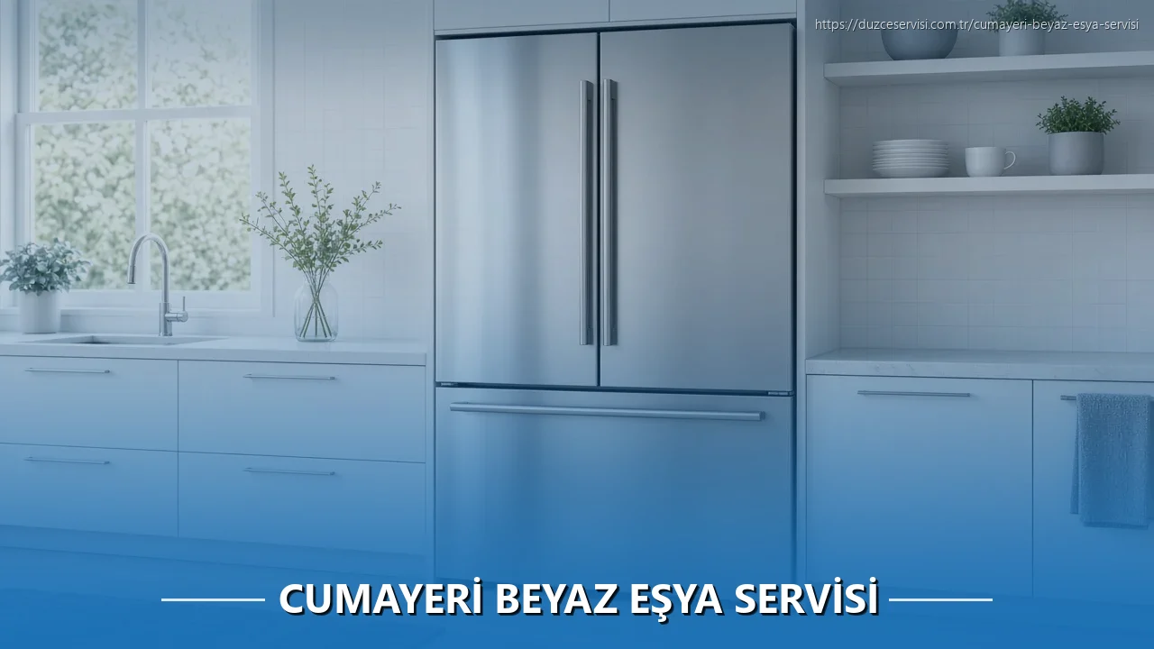 Cumayeri Beyaz Eşya Servisi